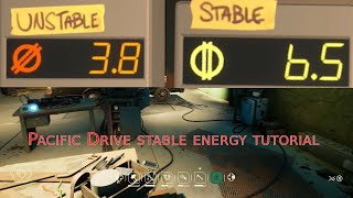 Pacific Drive stable energy tutorial