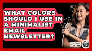 What Colors Should I Use In A Minimalist Email Newsletter? - TheEmailToolbox.com