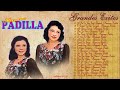 LAS HERMANAS PADILLA 30 GRANDES EXITOS || LAS 30 CLASICAS RANCHERAS DE HNAS. PADILLA