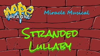 Miracle Musical - Stranded Lullaby [Karaoke]