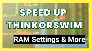 Speed Up Your Thinkorswim Software | RAM Explained screenshot 3