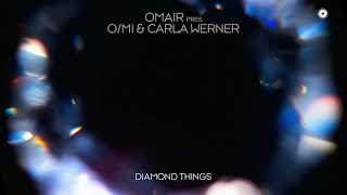 Omair Presents O/Mi & Carla Werner - Diamond Things