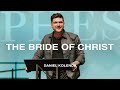 The Bride Of Christ Daniel Kolenda Nations Church Sermons 03 16 25 The Bride Of Christ Daniel Kolenda Nations Church Sermons 03 16 25