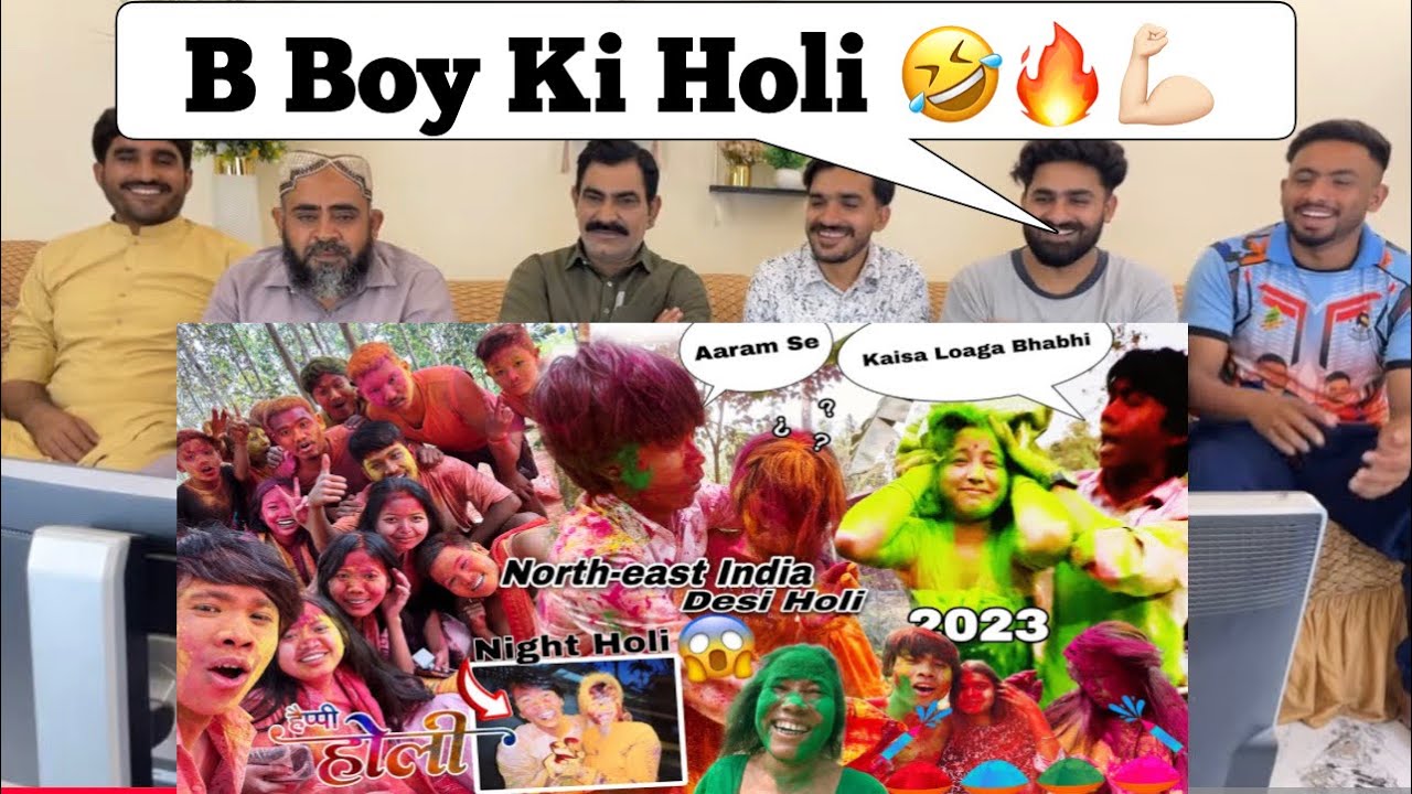 Desi Holi Re Baba 😱 l Northeast India Holi  l B Boys