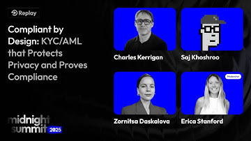 Midnight Summit 2025 - Compliant by Design: KYC/AML that Protects Privacy and Proves Compliance