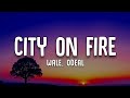 Wale Odeal City On Fire Lyrics mp3