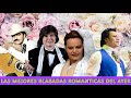 LAS MEJORES ROMANTICAS Y RANCHERAS DEL AYER JOAN SEBASTIAN, CAMILO SESTO,JUAN GABRIEL Y ROCIO DURCAL