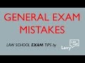 Law School Exam Tips:  General Exam Mistakes