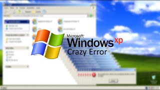 Windows XP Crazy Error (Wide Version)