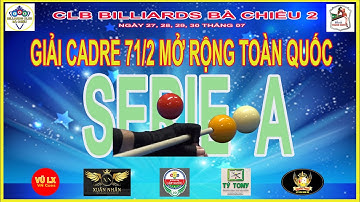 QUANG HÀO (TEKA) VS LÊ NAM (NAM MỸ) -  GIẢI CADRE 71/2 MỞ RỘNG TOÀN QUỐC - CLB BÀ CHIỂU 2