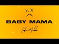 Tonton malele  baby mama official audio