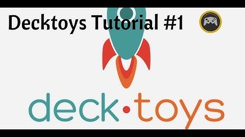 DeckToys Tutorial #1