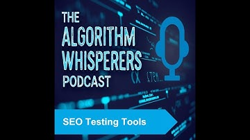 The Algorithm Whisperers - SEO Testing Tools