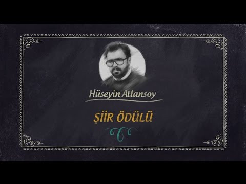 2014 NECİP FAZIL ŞİİR ÖDÜLÜ – HÜSEYİN ATLANSOY