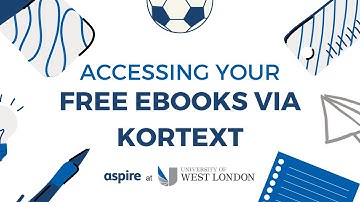 Accessing your free eBooks via Kortext with UWL Aspire