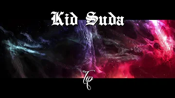 Kid Suda - Tip [OFFICIAL AUDIO]