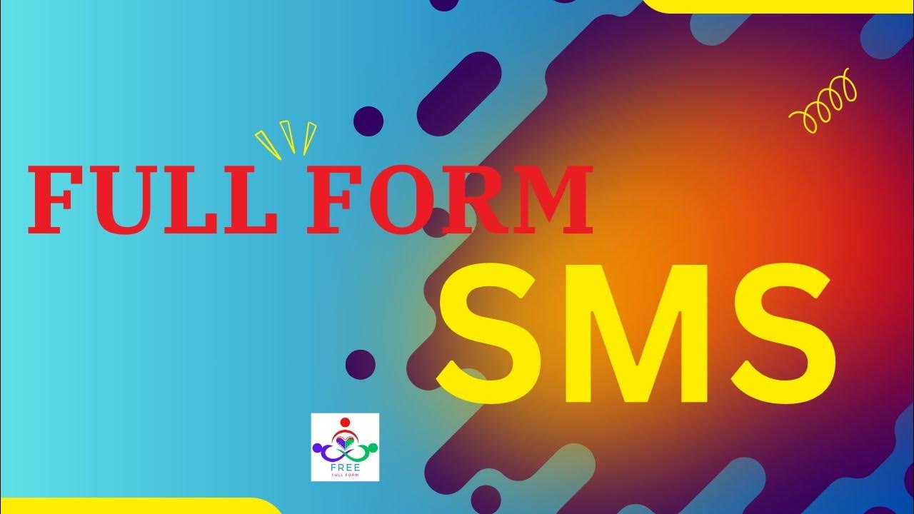 Full Form Of SMS SMS Full Form SMS What Is full-form-of-sms-sms-full-form-sms-what-is