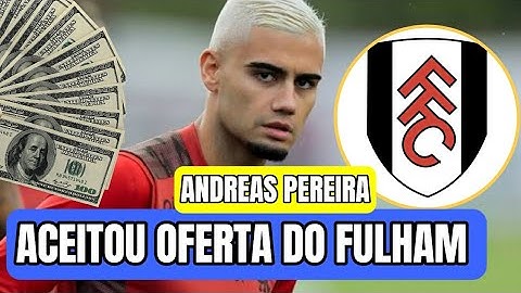 ⚽️ MERCADO DA BOLA - Andreas Pereira Acerta com Fulham da Inglaterra,o Ex Flamengo no Clube Novo