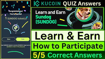 KuCoin (SUNDOG) Quiz Answers || Learn and Earn || New Offer || 100% All Right Answer