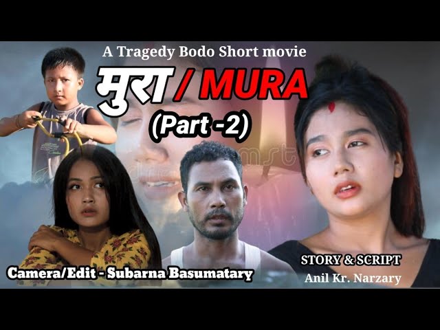 मुरा/Mura ll A Social Bodo Short Tragedy Movie/ class=