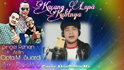 KACANG LUPA KULITNYA ( Singer Rehan Arifin ) Cipta M. Suardi Arr. Radit S