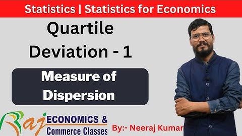 Quartile Deviation 1- Measure of Dispersion | Statistics | Statistics for Economics