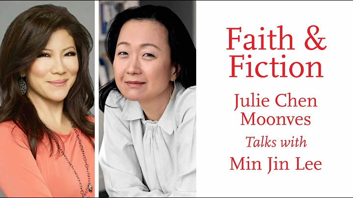 Faith & Fiction: Julie Chen Moonves Talks with Min...