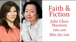 Faith & Fiction: Julie Chen Moonves Talks with Min Jin Lee