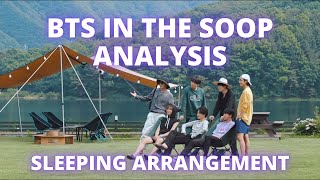 BTS IN THE SOOP ANALYSIS - SLEEPING ARRANGEMENT ( Jinkook | YoonMin | Vope )