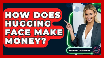 How Does Hugging Face Make Money? - Emerging Tech Insider