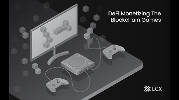 Blockchain games to be monetized by Decentralized Finance.