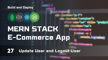 Update User and Logout User | MERN Stack E-Commerce From Scratch