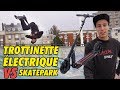 Dfi  rider un skatepark en trott lectrique  feat thomas duchemin