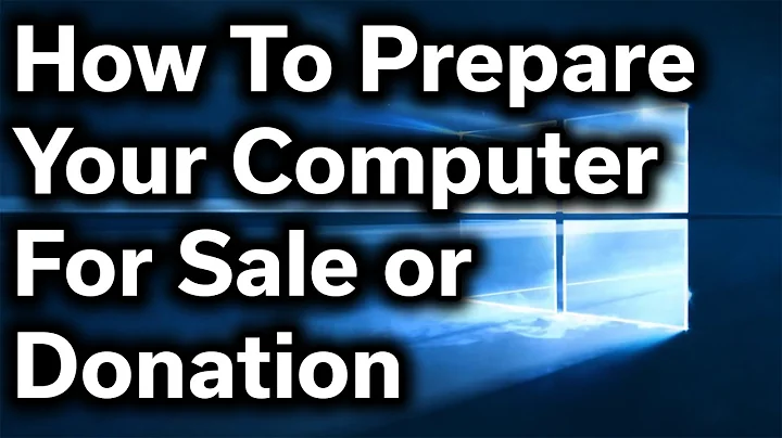 How-To Guide - How to Safely Prepare Your Computer for Sale or Donation - Reset Windows & Wipe Files