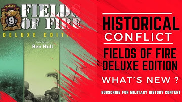 Fields of Fire Deluxe Edition - What