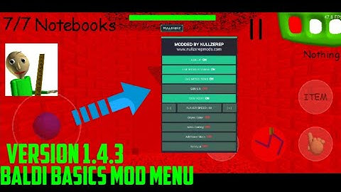 Baldi Basics Version 1.4.3 MOD MENU NULLZERP !!🔥🔥🔥