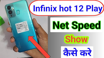 infinix hot 12 play me net speed kaise dekhe/infinix hot 12 play net speed show/setting