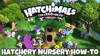 Hatchimals Colleggtibles | Hatchery Nursery How-To