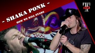Shaka Ponk "How We Kill Stars" (Live TV Show TARATATA 2009) chords