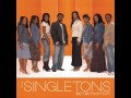 The singletons  created to worship you