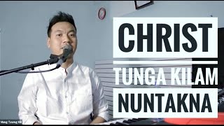 Christ Tungah Kilam Nuntakna || Matthew 7:24-27 || Malaysia ZBCM || by Mungtawng