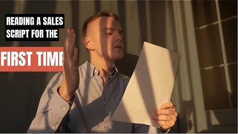 First Time Reading a Sales Script