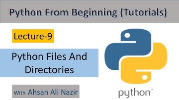 Python Tutorial for Beginners || #9- Files and Directories with Python || Python From Beginning.