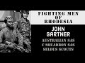 Fighting Men of Rhodesia ep11 | John Gartner 1st talk