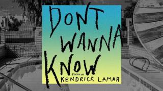 Maroon 5   Don't Wanna Know Audio ft  Kendrick Lamar