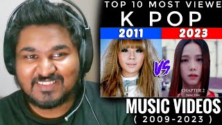 Indian YouTuber Reacts to Top 10 Most Viewed K-Pop Music Videos of Each Year (2009-2023) 🇮🇳🎶🇰🇷