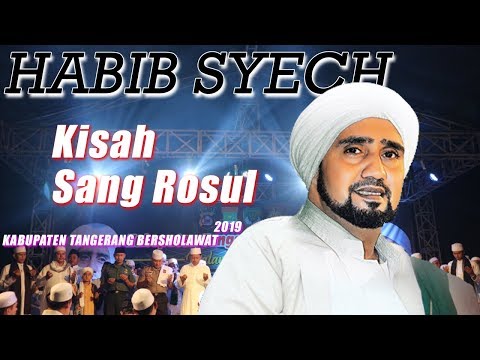 Habib Syech Kisah Sang Rosul Live Terbaru