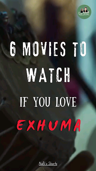 Horror Movies To Watch If You Love EXHUMA #movie #recommended