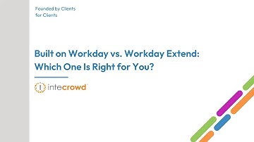 Built on Workday vs. Workday Extend: Which One Is Right for You?