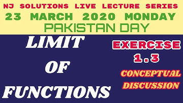 LIMIT OF FUNCTION AND EXERCISE NO 1.3 LIVE LECTURE 23 March by Naveed Jafar